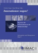 Cover-Bild zum Titel 'Innovationen wagen! Wegweiser für IT - Innovationen' von ''
