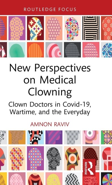 New Perspectives on Medical Clowning - Amnon Raviv