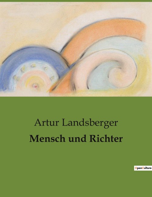 Mensch und Richter - Artur Landsberger