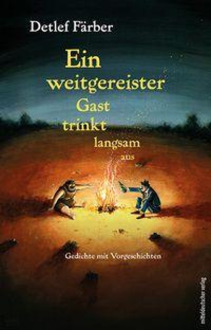 Ein weitgereister Gast trinkt langsam aus - Detlef Färber
