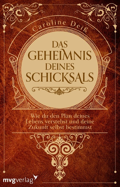 Das Geheimnis deines Schicksals - Caroline Deiß