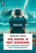 Cover-Bild zum Titel 'The Shark is not working' von 'Renatus Töpke'