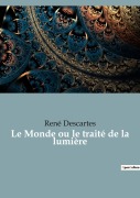 Cover-Bild zum Titel 'Le Monde ou le traité de la lumière' von 'René Descartes'