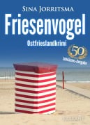 Cover-Bild zum Titel 'Friesenvogel. Ostfrieslandkrimi' von 'Sina Jorritsma'