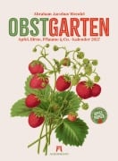 Cover-Bild zum Titel 'Obstgarten Kalender 2027 | Apfel, Birne, Pflaume & Co.' von 'Abraham Jacobus Wendel, Ackermann Kunstverlag GmbH'