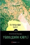 Cover-Bild zum Titel 'Türkcenin Katli' von 'Ahmet Kemal Yahyaoglu'