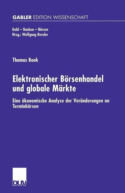 Elektronischer Börsenhandel und globale Märkte - Thomas Book