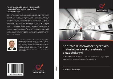 Kontrola w¿a¿ciwo¿ci fizycznych materia¿ów z wykorzystaniem piezoelektryki - Vladimir Zubtsov