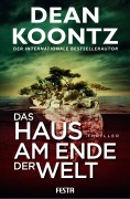 Das Haus am Ende der Welt - Dean Koontz