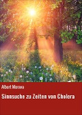 Cover-Bild zum Titel 'Sinnsuche zu Zeiten von Cholera' von 'Albert Morava'