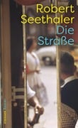 Cover-Bild zum Titel 'Die Straße' von 'Robert Seethaler'