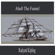 Cover-Bild zum Titel 'Abaft the Funnel' von 'Rudyard Kipling'