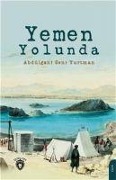 Cover-Bild zum Titel 'Yemen Yolunda' von 'Abdülgani Seni Yurtman'