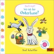 Cover-Bild zum Titel 'Such mal! Wo ist der Osterhase?' von 'Axel Scheffler'