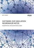 Cover-Bild zum Titel 'Software zur Simulation Neuronaler Netze. Eine Bewertung der Nutzerfreundlichkeit' von 'Eric Thomas'