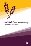 Cover-Bild zum Titel 'Die Saat der Verheißung Gottes' von 'Peter Helms'