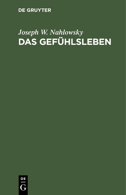 Das Gefühlsleben - Joseph W. Nahlowsky