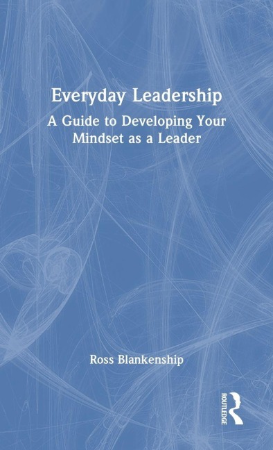 Everyday Leadership - Ross Blankenship