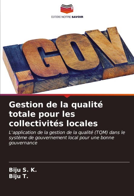 Gestion de la qualité totale pour les collectivités locales - Biju S. K., Biju T.