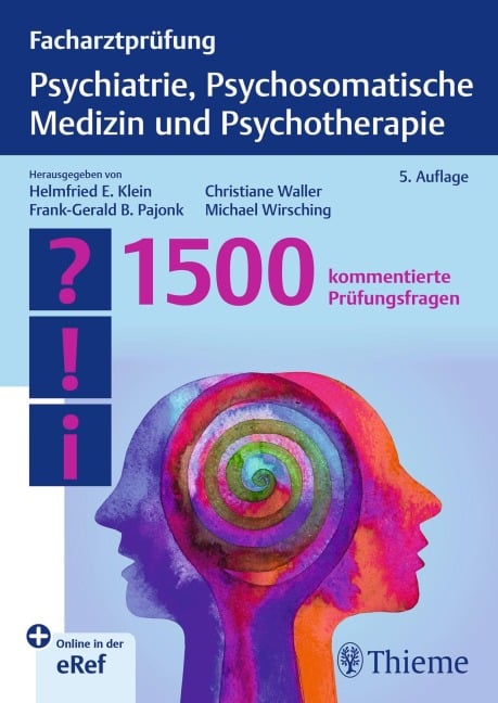Facharztprüfung Psychiatrie, Psychosomatische Medizin und Psychotherapie - 