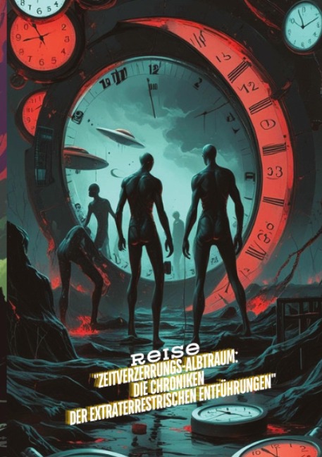 "Zeitverzerrungs-Albtraum: Die Chroniken der extraterrestrischen Entführungen" - Sylvia Müller