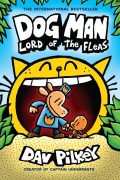 Cover-Bild zum Titel 'Dog Man 05: Lord of the Fleas' von 'Dav Pilkey'