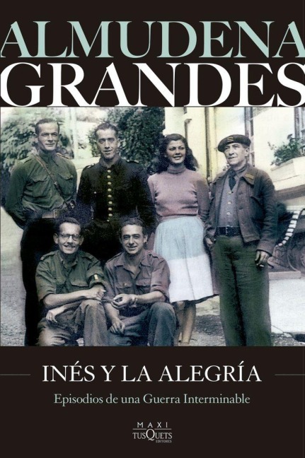 Ines y la alegria - Almudena Grandes