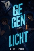 Cover-Bild zum Titel 'Gegenlicht: Band 4' von 'Lucas Dridik'