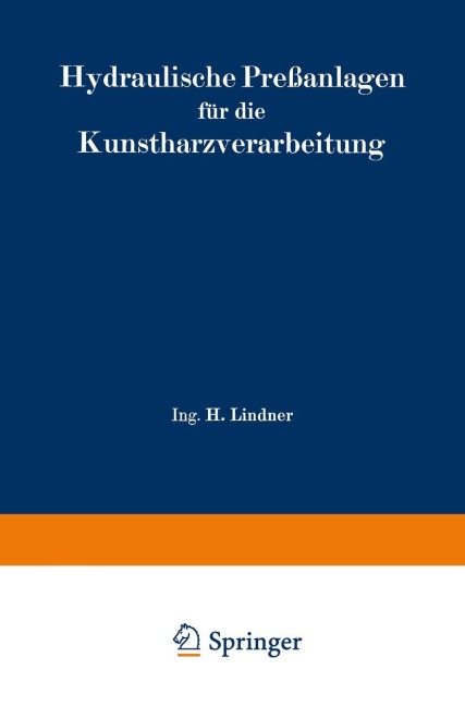 Hydraulische Preßanlagen für die Kunstharzverarbeitung - H. Lindner