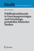 Cover-Bild zum Titel 'Publikationsklauseln in Forschungsverträgen und Forschungsprotokollen klinischer Studien' von 'Oliver Pramann'