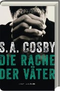 Die Rache der Väter - S. A. Cosby