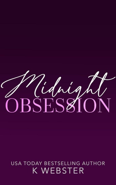 Midnight Obsession - K. Webster