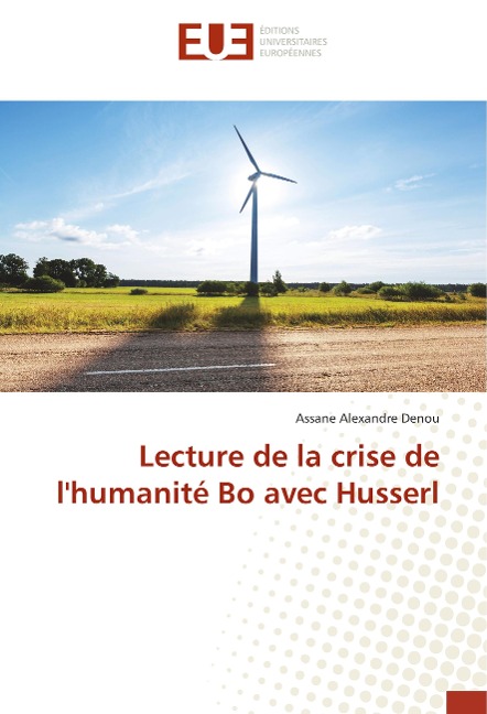 Lecture de la crise de l'humanité Bo avec Husserl - Assane Alexandre Denou