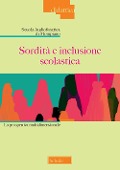 Cover-Bild zum Titel 'Sordità e inclusione scolastica. La prospettiva multidimensionale' von 'Scuola Audiofonetica di Mompiano'