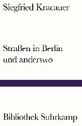 Straßen in Berlin und anderswo - Siegfried Kracauer