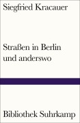 Cover-Bild zum Titel 'Straßen in Berlin und anderswo' von 'Siegfried Kracauer'