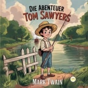 Cover-Bild zum Titel 'Die Abenteuer Tom Sawyers' von 'Mark Twain'