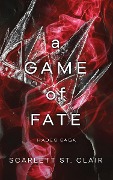 Cover-Bild zum Titel 'A Game of Fate' von 'Scarlett St. Clair'