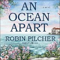 An Ocean Apart Lib/E - Robin Pilcher