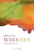 Cover-Bild zum Titel 'Who dies' von 'Stephen Levine'