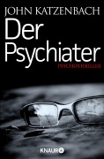 Cover-Bild zum Titel 'Der Psychiater' von 'John Katzenbach'