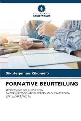 FORMATIVE BEURTEILUNG - Sikutegemea Kikomelo