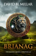 Cover-Bild zum Titel 'Brianag (The Blood Queen Chronicles, #2)' von 'David H. Millar'