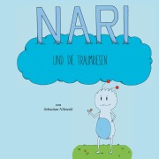 Cover-Bild zum Titel 'Nari und die Traumriesen' von 'Sebastian Nilewski'