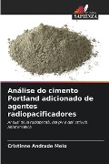 Análise do cimento Portland adicionado de agentes radiopacificadores - Cristinne Andrade Melo