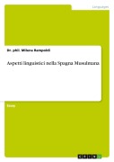 Cover-Bild zum Titel 'Aspetti linguistici nella Spagna Musulmana' von 'phil. Milena Rampoldi'