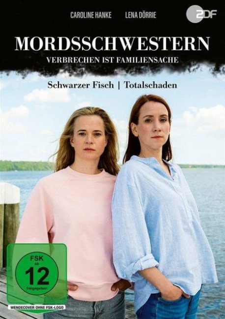 Mordsschwestern - Verbrechen ist Familiensache - Kathrin Richter, Jürgen Schlagenhof, Richard Caesar, Lasse Nolte, Sabine Radebold