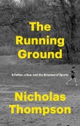 Cover-Bild zum Titel 'The Running Ground' von 'Nick Thompson'