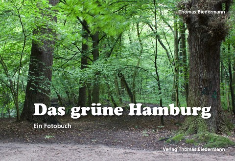 Das grüne Hamburg - Thomas Biedermann