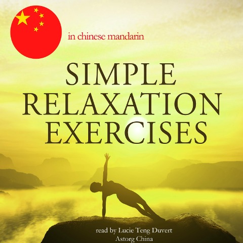 Simple relaxation exercises in chinese mandarin - Fred Garnier